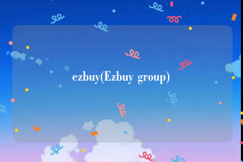ezbuy(Ezbuy group)